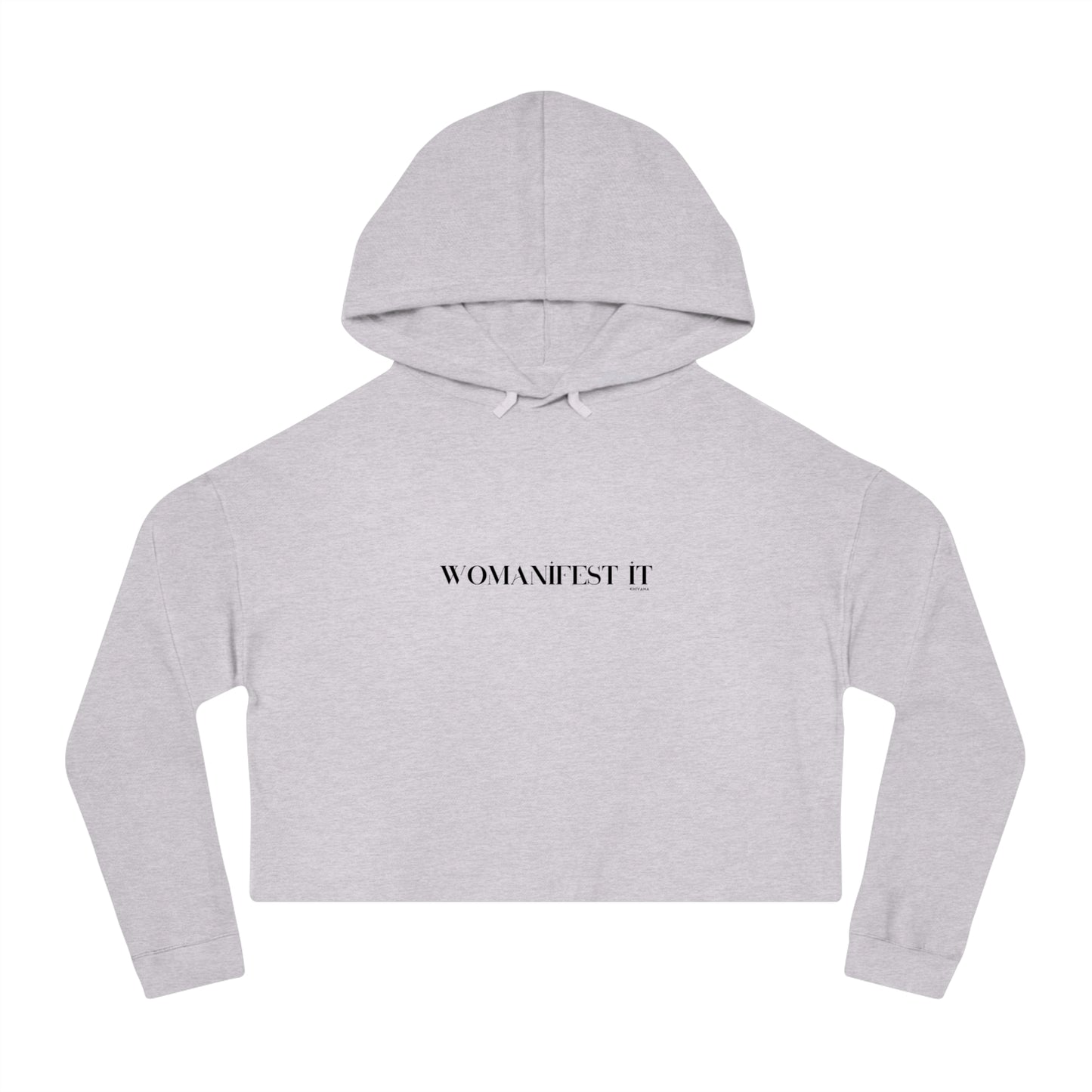 Womanifest It Cropped Hoodie