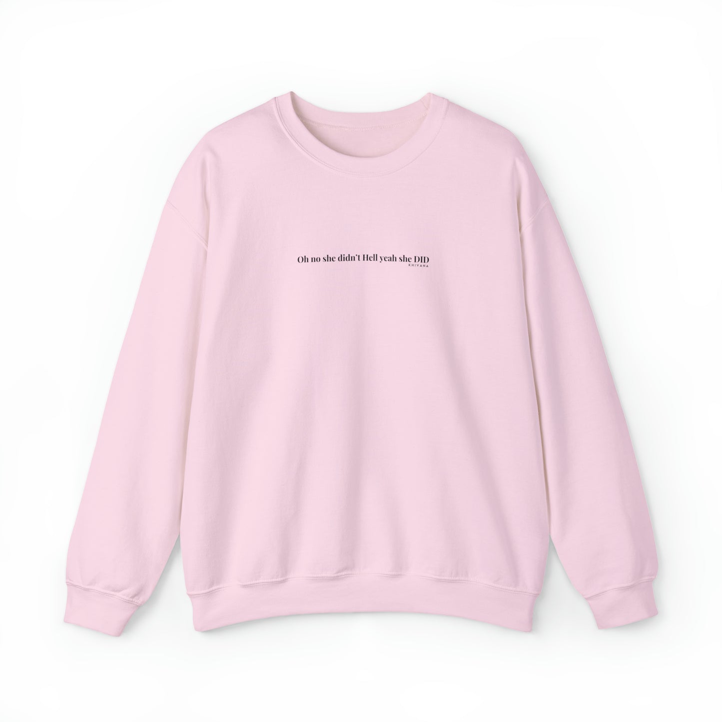 She Did Crewneck Sweatshirt